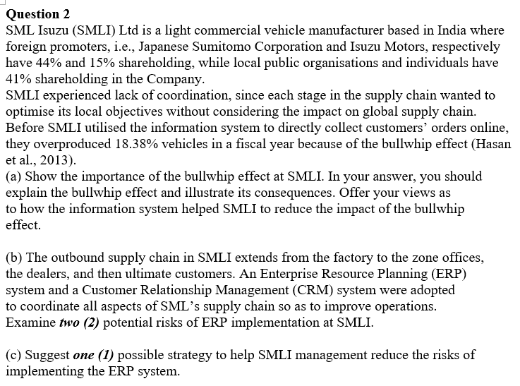 Question 2 SML Isuzu (SMLI) Ltd is a light