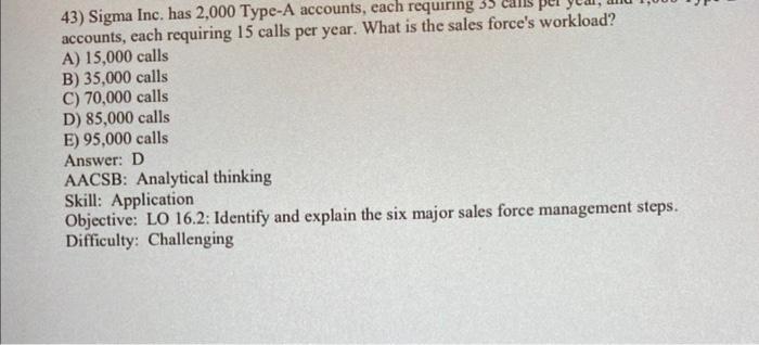 43) Sigma Inc. has 2,000 Type-A accounts, each