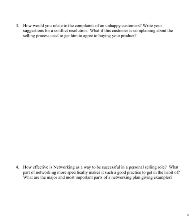 3. How would you relate to the complaints of an