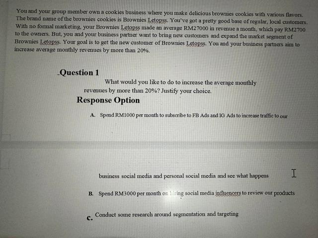 You and your group member own a cookies business