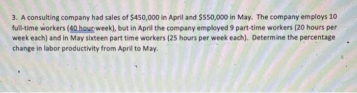 3. A consulting company had sales of $450,000 in