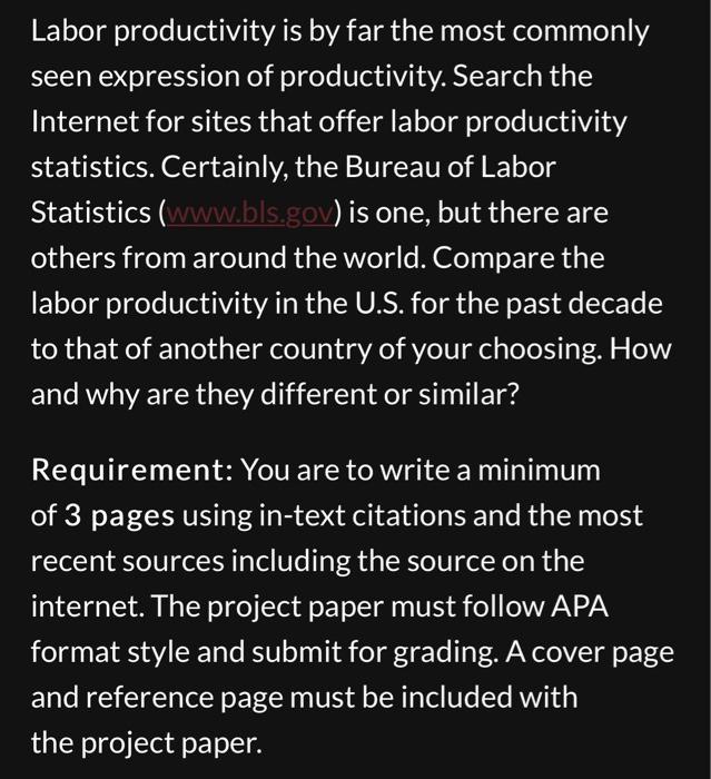 Labor productivity is by far the most commonly