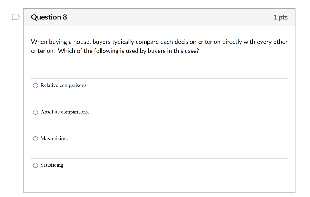 When buying a house, buyers typically compare