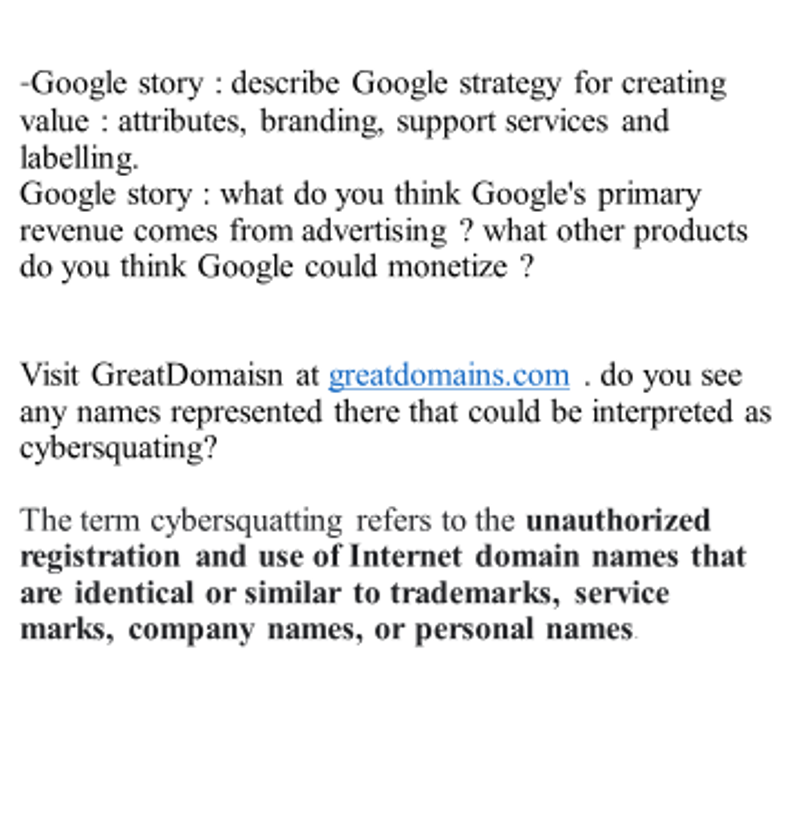 -Google story : describe Google strategy for