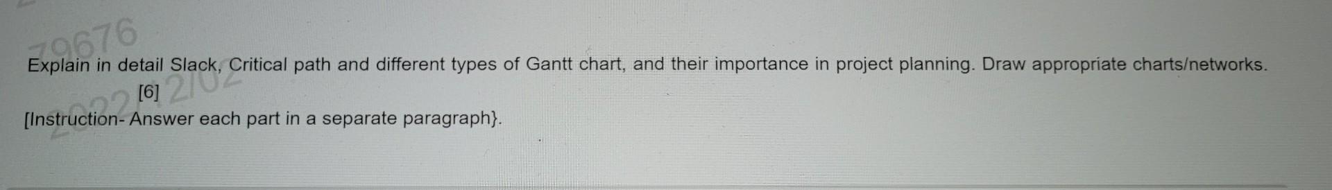 Explain in detail Slack, Critical path and