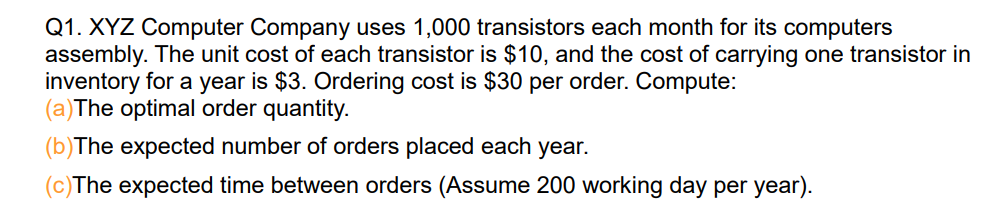 Q1. XYZ Computer Company uses 1,000 transistors