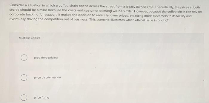 C predatory pricing O price discrimination O