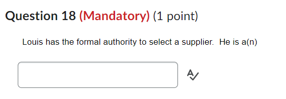 Louis has the formal authority to select a
