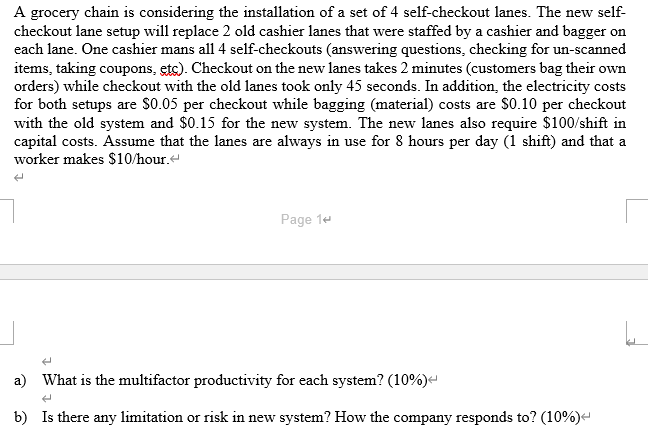 A grocery chain is considering the installation