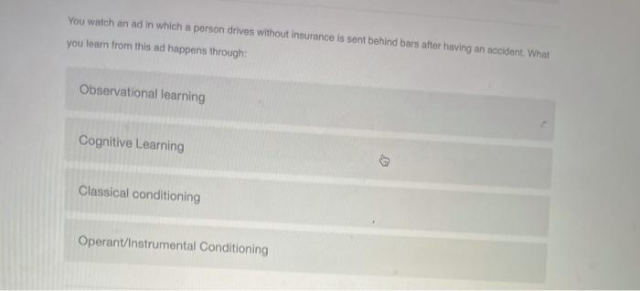 You watch an ad in which a person drives without