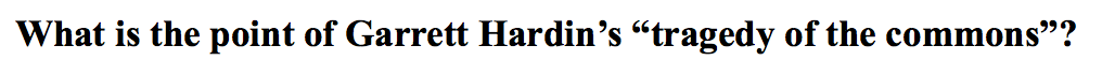 What is the point of Garrett Hardin's 