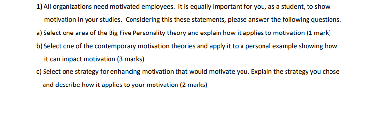 All organizations need motivated employees. It is