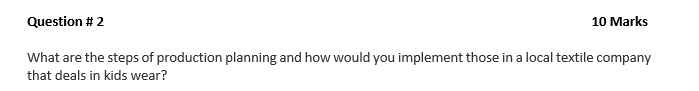 Question #2 10 Marks What are the steps of