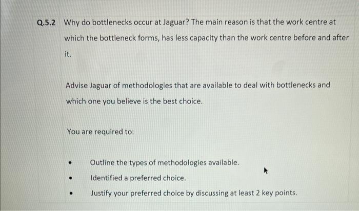5.2 Why do bottlenecks occur at Jaguar? The main