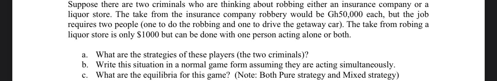 Suppose there are two criminals who are thinking