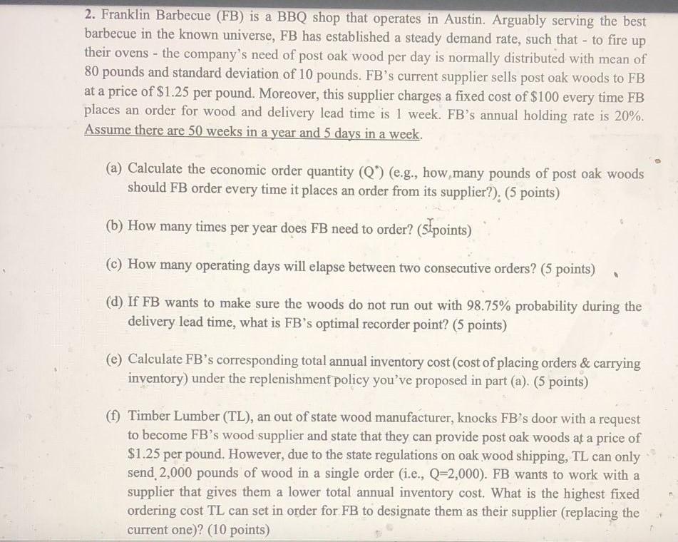 2. Franklin Barbecue (FB) is a BBQ shop that