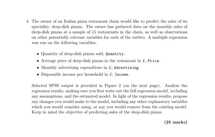 4. The owner of an Italian pizza restaurant chain