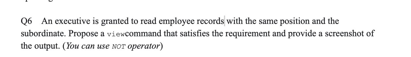 Q6 An executive is granted to read employee