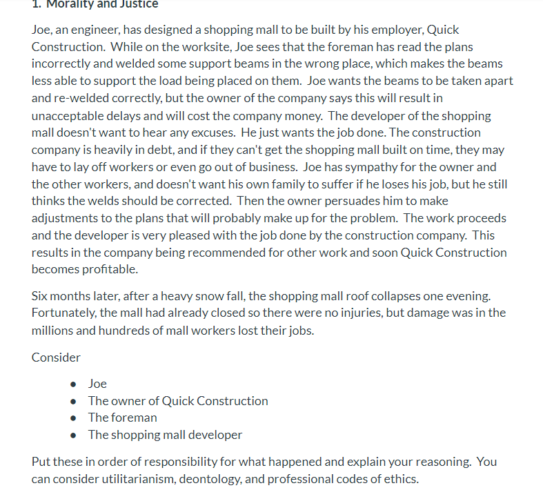 1. Morality and Justice Joe, an engineer, has