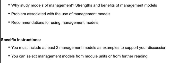 - Why study models of management? Strengths and