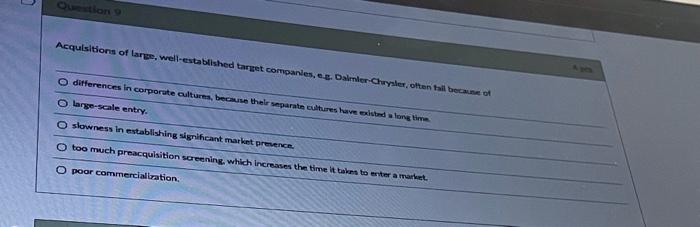 outlon 9 Acquisitions of large, well-established