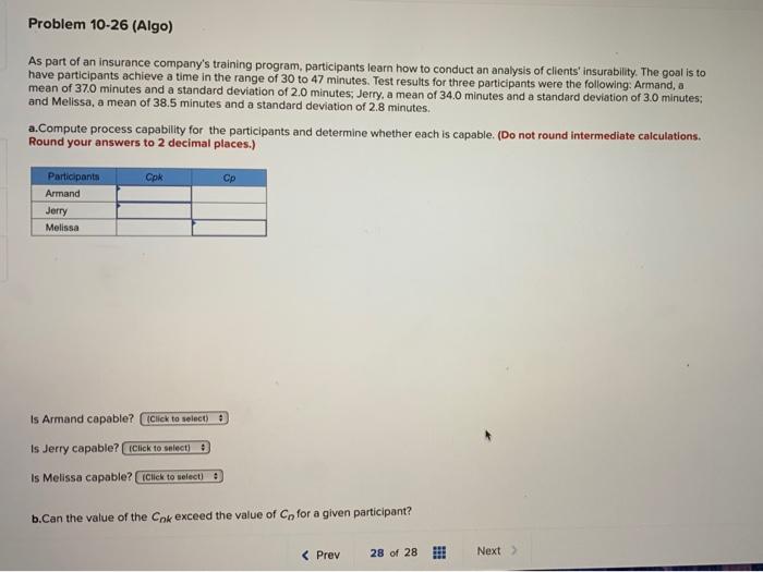 Problem 10-26 (Algo) As part of an insurance