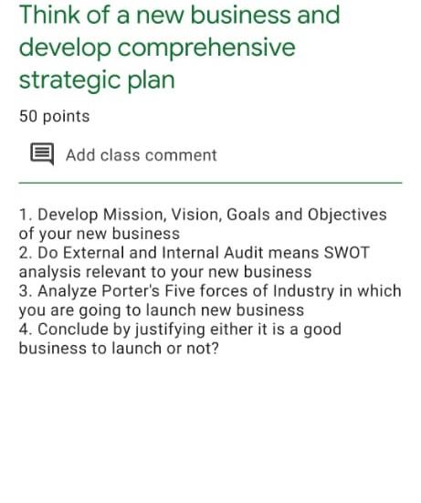 Think of a new business and develop comprehensive