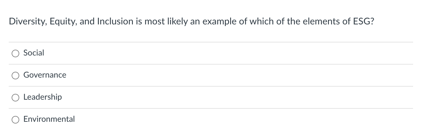 Diversity, Equity, and Inclusion is most likely