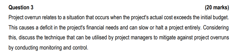 Question 3 (20 marks) Project overrun relates to