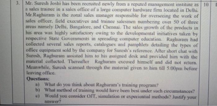 3. Mr. Suresh Joshi has been recruited newly from