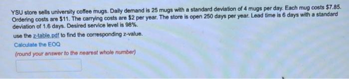 YSU store sells university coffee mugs. Daily