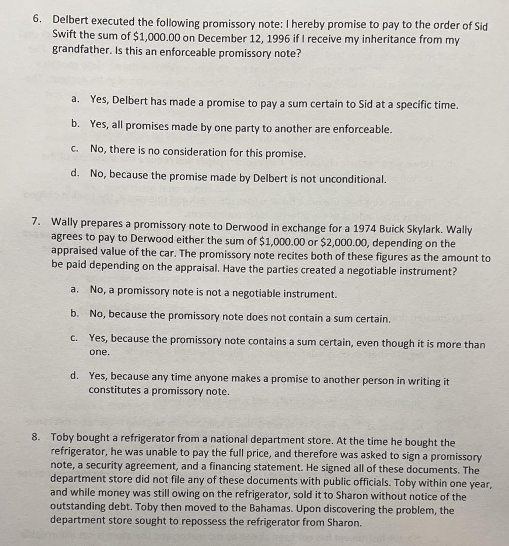 6. Delbert executed the following promissory