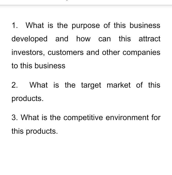 1. What is the purpose of this business developed