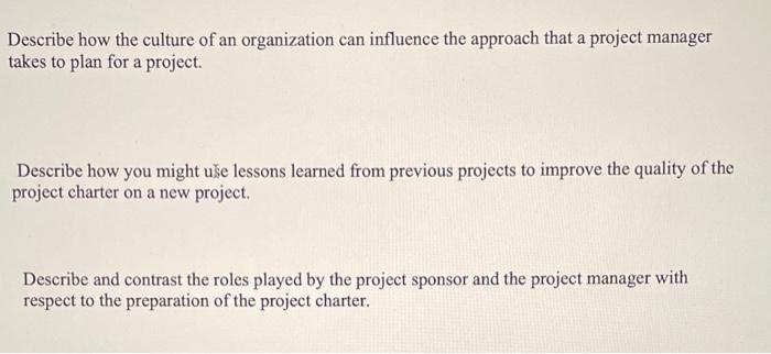 Describe how the culture of an organization can