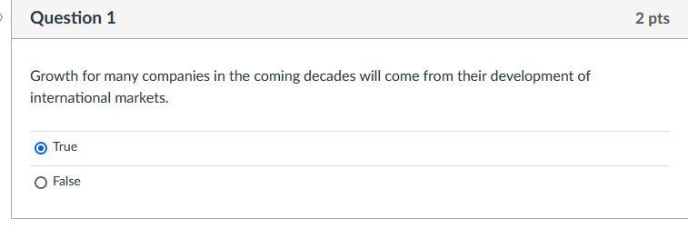 Question 1 2 pts Growth for many companies in the