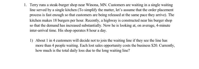 please help and show work!! 1. Terry runs a