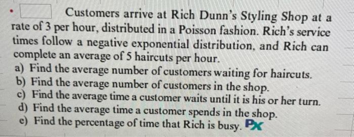 Customers arrive at Rich Dunn's Styling Shop at a