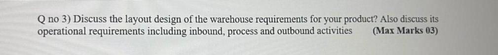 product is tea Q no 3) Discuss the layout design