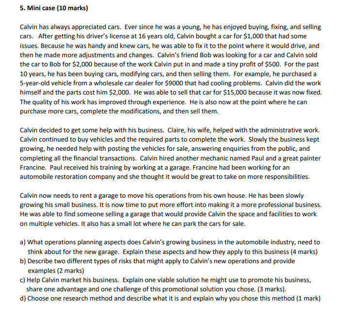 5. Mini case (10 marks) Calvin has always