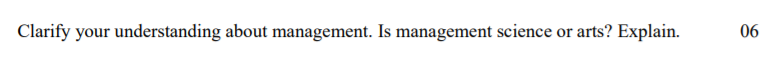 Clarify your understanding about management. Is