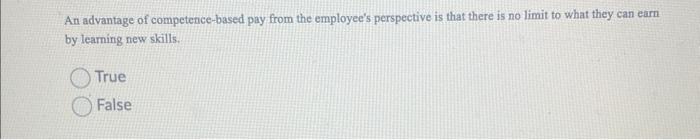 HR question An advantage of competence-based pay