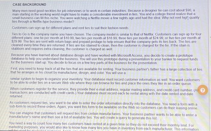 CASE BACKGROUND Many men need good neckties for