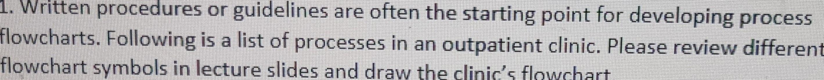 1. Written procedures or guidelines are often the