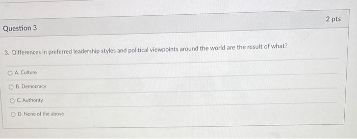 2 pts Question 3 3. Differences in preferred