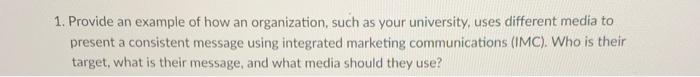 1. Provide an example of how an organization,