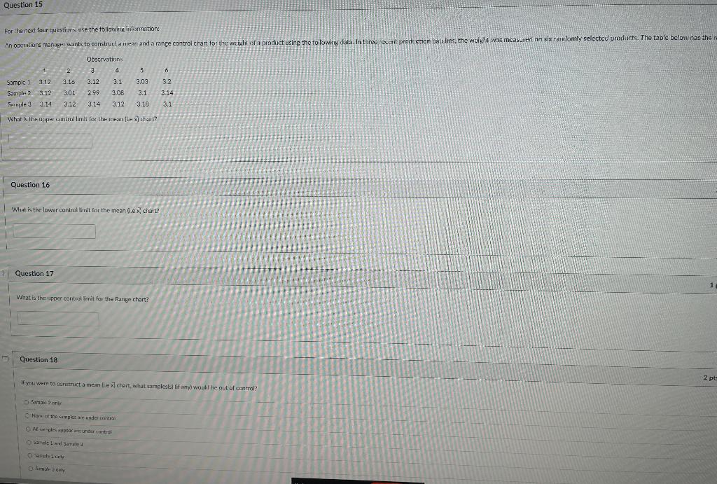 Question 15 For the next four questions use the