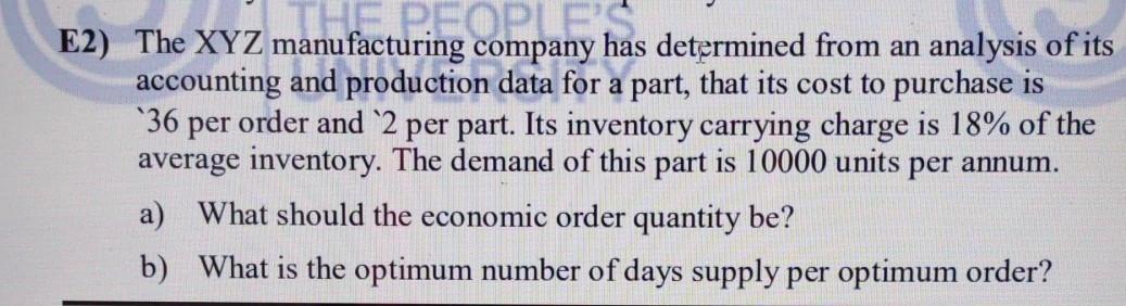 Asap!! F E2) The XYZ manufacturing company has