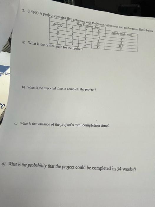 2. (14pts) A project contains fium a) What is the