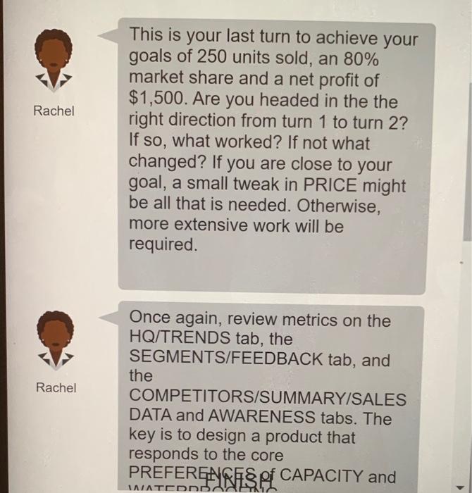 Rachel This is your last turn to achieve your