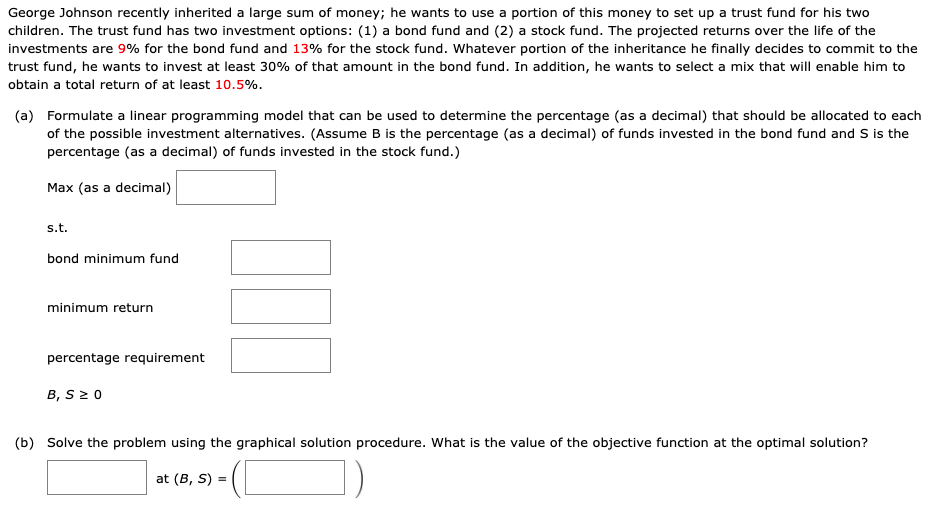 George Johnson recently inherited a large sum of
